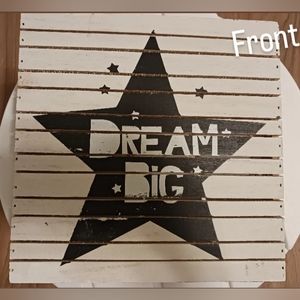 "Dream Big" wood pallet wall art.